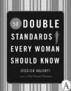50 double standards every woman should know