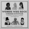 Women who rock cross-stitch