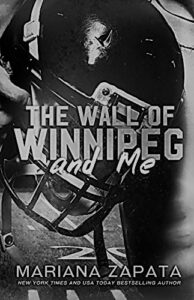 The wall of Winnipeg and me